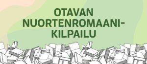 Otavan nuortenromaanikilpailu -teksti ja sen alla kirjoja.