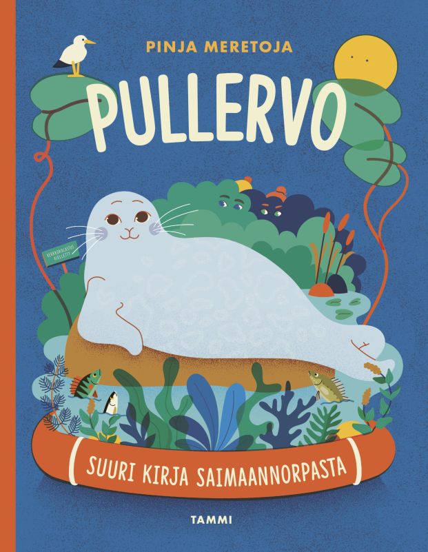 Pullervo: suuri kirja saimaannorpasta -kirjan kansi. 